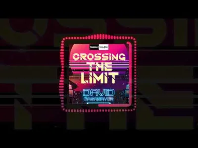merti - David Casamayor - Crossing The Limit 2022/01

#muzyka #Synthwave #Electropo...