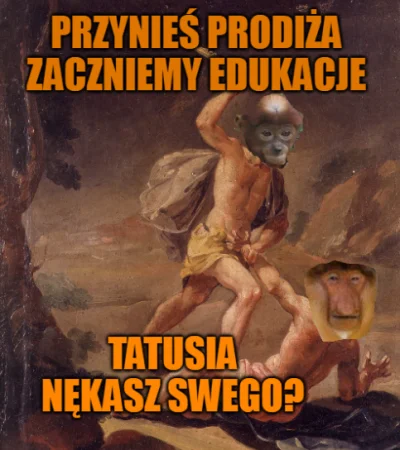 Mescuda - petrus ciemiężyciel ojca ukochanego 
#konkursnanajbardziejgownianymemznosa...