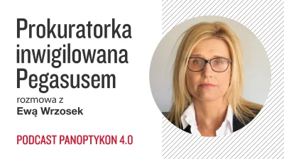 panoptykon - 25 listopada 2021 roku prokuratorka Ewa Wrzosek dostała od firmy Apple i...