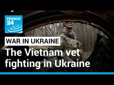 kolhubi - @BArtus: Weteran z wietnamu na ukrainie
