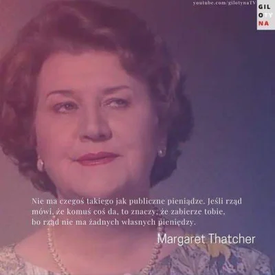 kasza332 - Marghareta Thather - prawdziwa żona stanu.. #podatki #uk