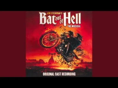Ignacy_Patzer - Bat Out of Hell: The Musical: "It Just Won't Quit"

And I never rea...