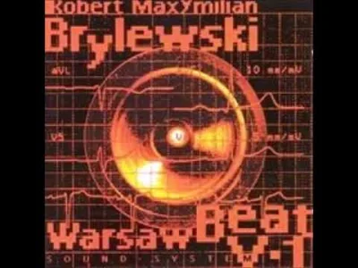 z.....c - 101. Robert Maxymilian Brylewski - De Myourg Song. Utwór z albumu Warsaw Be...