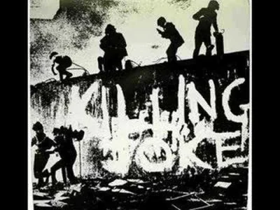 xPrzemoo - Killing Joke - The Wait
Album: Killing Joke
Rok wydania: 1980

Nowa Al...