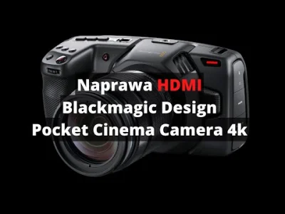 Pan_Slon - Jest materiał z naprawy płyty głównej kamery od Blackmagic design pocket c...