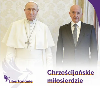 Libertarianie - https://www.wykop.pl/link/6622551/papiez-putina-wypunktowanie-chrzesc...