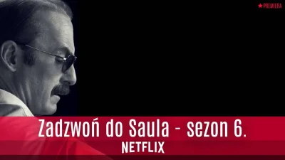 popkulturysci - Serial “Zadzwoń do Saula” wrócił na Netflix z szóstym, a jednocześnie...