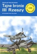 mokry - 1352 + 1 = 1353

Tytuł: Tajne bronie III Rzeszy
Autor: Wiesław Bączkowski
Gat...