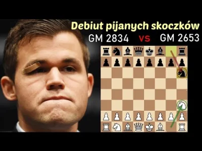 szachmistrz - Szachy 452# w dzisiejszym nagraniu nietypowa partia 
Carlsen - Dreev z...