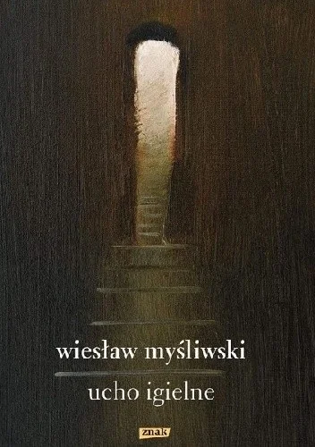 GeorgeStark - 1405 + 1 = 1406

Tytuł: Ucho igielne
Autor: Wiesław Myśliwski
Gatun...
