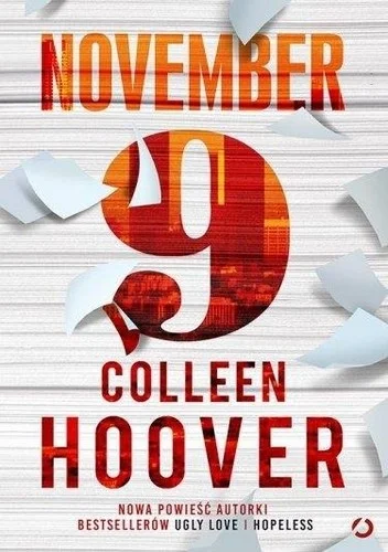 rassvet - 1418 + 1 = 1419

Tytuł: November 9
Autor: Colleen Hoover
Gatunek: literatur...