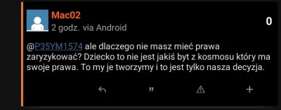 galek - Myśl natalistyczna w pigułce. 

Ja jestem stwórcą i akceptuję to że to co stw...