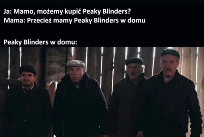 anoysath - #heheszki #peakyblinders #seriale #humorobrazkowy