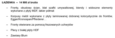 ElGecko - W załączniku przykładowa wycena za łazienkę. Bez frezowania i tyłów szaf ce...