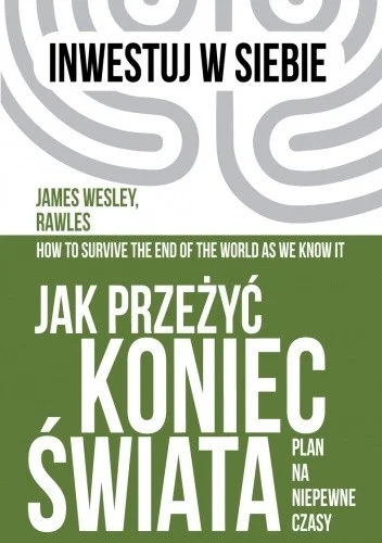 wiecejszatana - @Nediq: 
Jak przeżyć koniec świata. Plan na niepewne czasy. - James ...