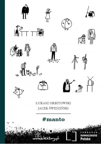 Tom_Ja - 1447 + 1 = 1448

Tytuł: #manto
Autor: Łukasz Orbitowski
Gatunek: literatura ...