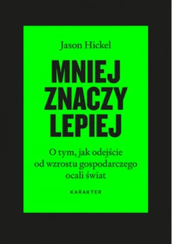 Tom_Ja - 1449 + 1 = 1450

Tytuł: Mniej znaczy lepiej. O tym, jak odejście od wzrostu ...