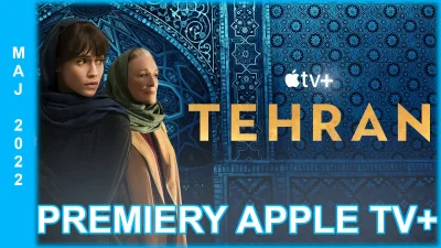upflixpl - Maj w Apple TV+ | Tehran 2 oraz Wąż z Essex w nadchodzących tygodniach na ...