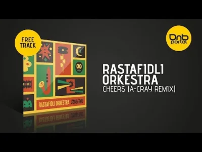 chuda_twarz - Rastafidli Orkestra - Cheers (A-Cray Remix)

#dnb #drumandbass