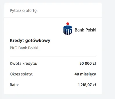 BorowiecJ - Mireczki, jak to jest z tym kredytem gotówkowym. Chciałbym 50k na 4 lata,...