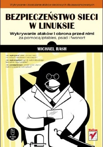 konik_polanowy - 1487 + 1 = 1488

Tytuł: Bezpieczeństwo sieci w Linuksie. Wykrywanie ...