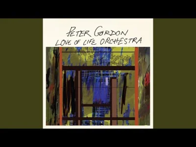 HeavyFuel - Peter Gordon and Love of Life Orchestra - Still You
 Playlista MuzykaHF n...