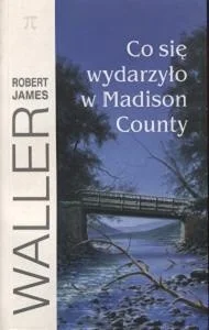 rassvet - 1506 + 1 = 1507

Tytuł: Co się wydarzyło w Madison County
Autor: Robert ...