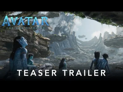 janushek - Avatar: The Way of Water | Official Teaser Trailer
Premiera 16 grudnia 
...
