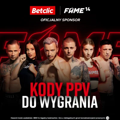 Typeria - Mamy do rozdania 7 x PPV Fame MMA 14! Wystarczy podzielić się swoim kuponem...