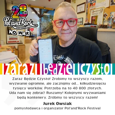 fundacjawosp - Jurek Owsiak, pomysłodawca i organizator Pol'and'Rock Festival:
 Zaraz...