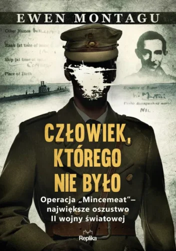 mokry - 1596 + 1 = 1597

Tytuł: Człowiek, którego nie było. Operacja „Mincemeat” – na...