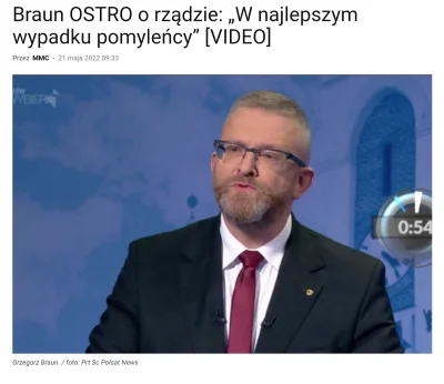 M.....a - Uwaga! Poseł Braun agresywny, ostry i w uj niebezpieczny! 

Mnie to bardzie...