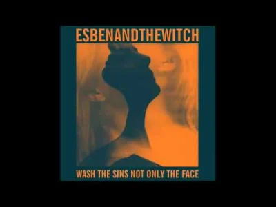kwiatencja - Esben and the Witch - Slow wave

2013 roku Esbeny jakoś przesłuchałam ...