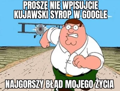 ater - NIE WPISUJ KUJAWSKI SYROP W GOOGLE!!!!1!!