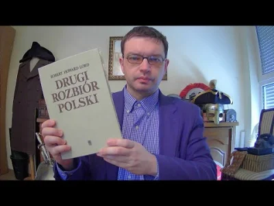 PMNapierala - Robert Howard Lord: "Drugi rozbiór Polski" - recenzja książki - dr Piot...