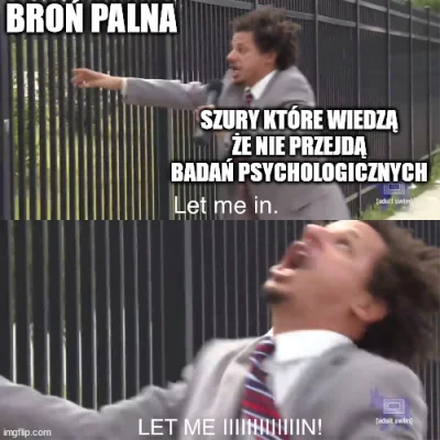 SmakoszKotow - A tutaj mem o krzyczących, że nie da się uzyskać pozwolenie na broń w ...