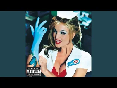 xPrzemoo - blink-182 - Dysentery Gary
Album: Enema of the State
Rok wydania: 1999
...