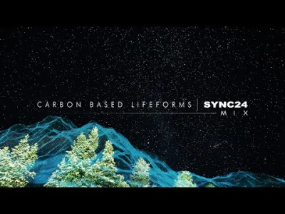 kartofel322 - Carbon Based Lifeforms - Sync24 Mix

#muzyka #ambient #psybient #psychi...