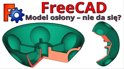 InzynierProgramista - FreeCAD - Osłona wentyla raz jeszcze - alternatywna metodyka wy...
