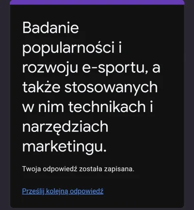 Ejvolered - @dydul: Przyjemna ankieta. W którymś pytaniu w pierwszej części była jaka...