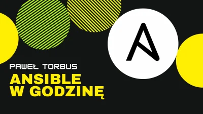 imlmpe - "Ansible w godzinę" - kilka tygodni pracy skompresowane w jeden, około 80-mi...