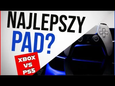 Gdziejestkangur33 - Który pad jest lepszy? Dualsense od Playstation 5 czy Xbox Series...