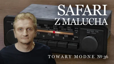 M.....T - Safari z Malucha - radio samochodowe z lat siedemdziesiątych - [Adam Śmiałe...