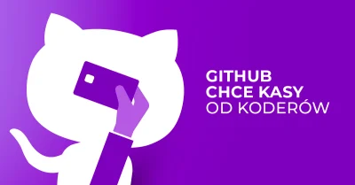 Bulldogjob - Na GitHub runęła fala krytyki. Wszystko przez premierę Copilota

Kontr...