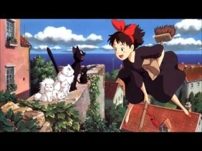 Byku-z-Plastiku - #muzyka #ghibli 
Kiki's Delivery Service - Umi No Mieru Machi Pian...