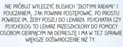 tojestmultikonto - @Delewarski: A to nie jest przypadkiem "złota rada". PSYCHOLOG TO ...