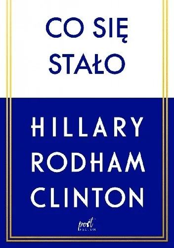 hans-olo-olo - 1781 + 1 = 1782

Tytuł: Co się stało
Autor: Hillary Rodham Clinton
Gat...