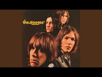 Kazimierz_Przerwa-Obiadowa - ...i oryginał The Stooges. Acz tekst Świetlików lepiej m...