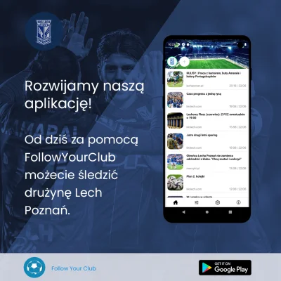 FollowYourClub - Lech Poznań zawitał do naszej aplikacji! Od dziś możecie w niej śled...