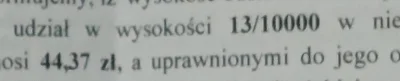 moglesznamizjednejwazy - Mam 13/10000 udzialow w nieruchomosci ktore sa warte 44,37zł...